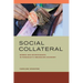 Social Collateral: Women and Microfinance in Paraguayas Smuggling Economy