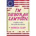 I'm Deborah Sampson: A Soldier in the War of the Revolution