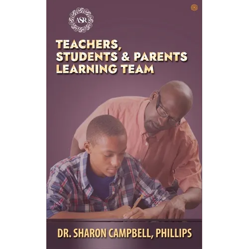 Teachers, Students and parents Learning Team: Education and Learning