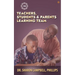 Teachers, Students and parents Learning Team: Education and Learning
