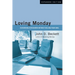 Loving Monday: Succeeding in Business Without Selling Your Soul