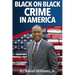 Black-On-Black Crime in America