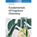 Fundamentals of Fragrance Chemistry