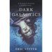 Dark Galactics: A Dark and Humorous Science Fiction Collection