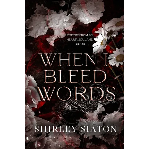 When I Bleed Words