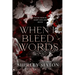 When I Bleed Words
