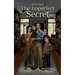 The Imperfect Secret: Everyone has secrets, and someone else will always be interested in that secret, otherwise it wouldn't be one.