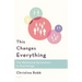 This Changes Everything: The Relational Revolution in Psychology