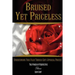 Bruised Yet Priceless - Understanding Your Value Through God's Appraisal Process