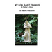 My Son, Saint Francis: A Father's Story