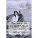 Bound with an Iron Chain: The Untold Story of How the British Transported 50,000 Convicts to Colonial America