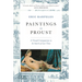 Paintings in Proust: A Visual Companion to in Search of Lost Time