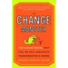 The Change Monster: The Human Forces That Fuel or Foil Corporate Transformation and Change