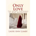 Only Love: The Secret Teachings of Mary Magdalene