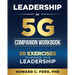 Leadership in 5G Companion Workbook: 50 Exercises to Upgrade your Leadership
