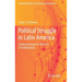 Political Struggle in Latin America: Seeking Change in a New Era of Globalization