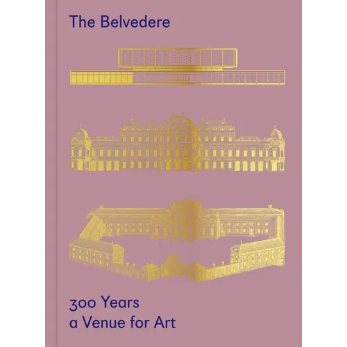 The Belvedere: 300 Years a Venue for Art