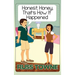 Honest, Honey, That's How It Happened: Humorous and Heartwarming Stories and Insight into Marriage