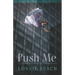 Push Me: Feisty Stories of Love & Loss