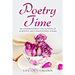 Poetry Time: An Inspirational Collection of Acrostic and Traditional Poems