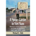 A Spear-Carrier in Viet Nam: Memoir of an American Civilian in Country, 1967 and 1970-1972