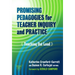 Promising Pedagogies for Teacher Inquiry and Practice: Teaching Out Loud