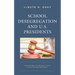 School Desegregation and U.S. Presidents: How the Role of the Bully Pulpit Affected Their Decisions