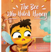 The Bee Who Hated Honey: A Bad Seed's Redemption
