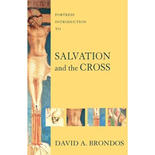 Fortress Introduction to Salvation and the Cross
