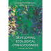Developing Ecological Consciousness: Becoming Fully Human