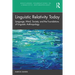 Linguistic Relativity Today: Language, Mind, Society, and the Foundations of Linguistic Anthropology