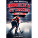 The Most Incredible Hockey Stories Ever Told: Inspirational and Legendary Tales from the Greatest Hockey Players and Games of All Time