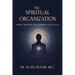 The Spiritual Organization: Purpose, Processes, and Leadership in the Era of AI