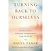 Turning Back to Ourselves: A Women's Guide to Healing Self-Abandonment and Loving Who We Are