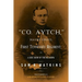 "Co. Aytch": Maury Grays, First Tennessee Regiment