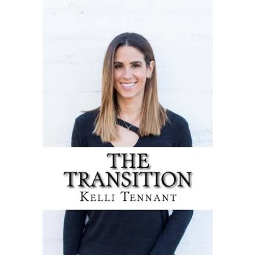 The Transition: Every Athlete's Guide to Life After Sports