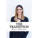 The Transition: Every Athlete's Guide to Life After Sports