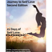 Journey to Self Love Second Edition: 21 Days of Self Love