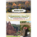 Forbidden Travel: What I Learned About The World: The U.S. State Department said, "Don't go" - I Went