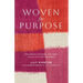 Woven For Purpose