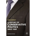 History of Conservative Politics Since 1830