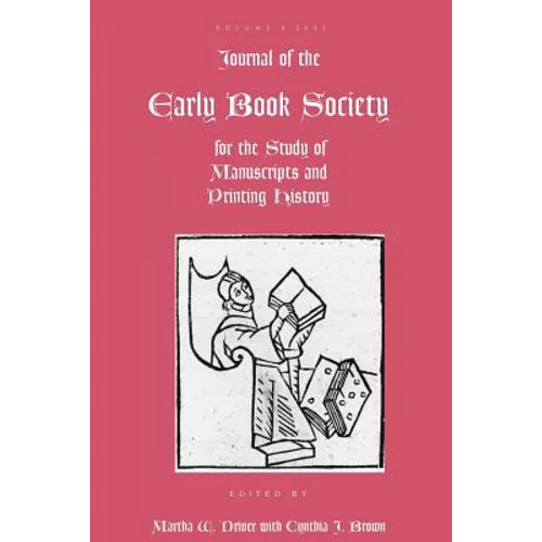 Journal of the Early Book Society: For the Study of Manuscripts and Printing History