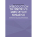 Introduction to Einstein's Summation Notation