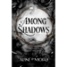 Among Shadows