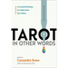 Tarot in Other Words: An Essential Anthology by Leading Queer Tarot Writers