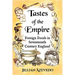 Tastes of the Empire: Foreign Foods in Seventeenth Century England