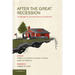After the Great Recession: The Struggle for Economic Recovery and Growth