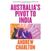 Australia's Pivot to India