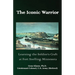 Iconic Warrior: Learning the Soldier's Craft