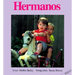 Hermanos = Brothers